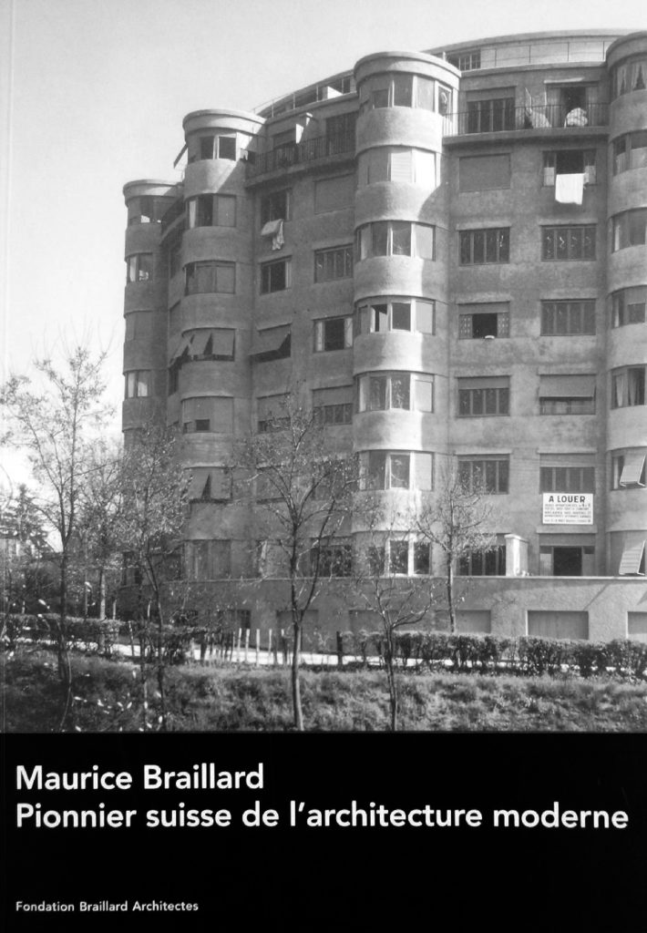 Maurice Braillard Pionnier suisse de l’architecture moderne